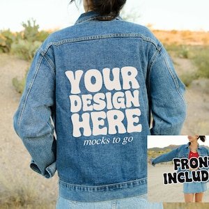 May include: A blue denim jacket with white text on the back that says "YOUR DESIGN HERE mocks to go".