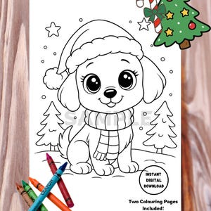 May include: A black and white coloring page of a puppy in a Santa hat and scarf, with Christmas trees and snowflakes. Includes a Christmas tree and candy cane graphic. Text reads "Instant Digital Download" and "Two Colouring Pages included!" Crayons are in the foreground.