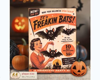 Halloween advertisement sign for Freakin Bats retro vintage style wood shelf sitter decor PL-134