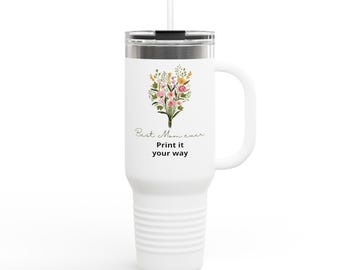 Floral Bouquet Print Travel Mug | 40oz Insulated Tumbler | Happy Mothers Day gift | Best Mom ever | mother days gift | sibling gift