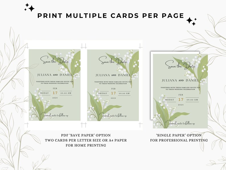 May include: Two save the date cards with a green background and lily of the valley flowers. The text reads "Save the Date" with the names "Juliana and Daniel" and the date "Friday, February 17, 2024". The cards are shown side-by-side with the text "PDF 'Save Paper' Option" and "Two cards per letter size or A4 paper for home printing".