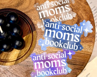 Anti-Social Moms Book Club Sticker: Bookish Introvert Mom Vinyl Decal