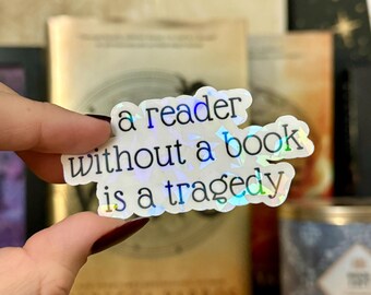 A reader without a book is a tragedy | Stickers for fantasy readers, Fourth Wing inspired bookish sticker,