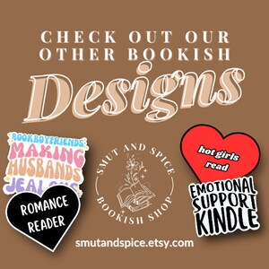 May include: A collection of colorful stickers with book-themed designs. The stickers feature phrases like "Making Husbands Jealous", "Romance Reader", "Hot Girls Read", and "Emotional Support Kindle".