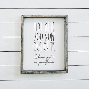 Text Me If You Run Out of TP Sign | Farmhouse Sign | Bathroom Humor | Funny Bathroom Sign | Half Bath | Powder Room Art | Farmhouse Bathroom