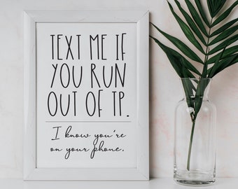 Text Me if You Run Out of TP / Bathroom Sign / Farmhouse Decor / Printable Art / Digital Download / Bathroom Decor / Farmhouse Bathroom Art