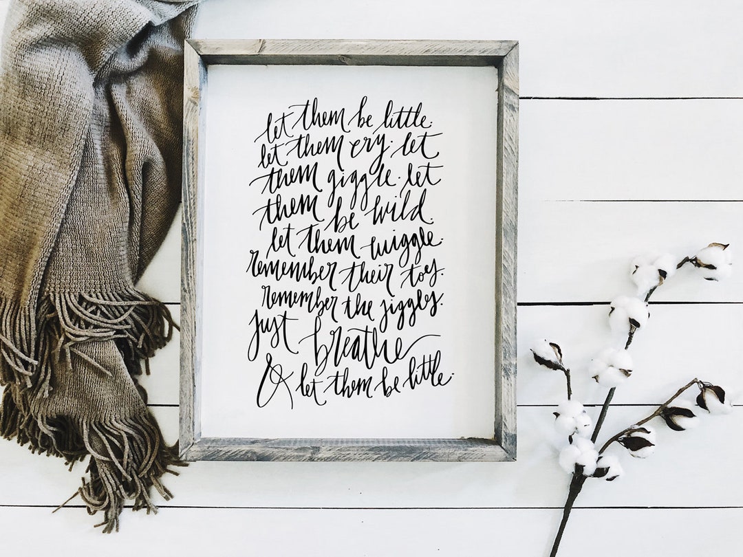 Let Them Be Little Farmhouse Sign Farmhouse Sign Bedroom Decor Nursery ...