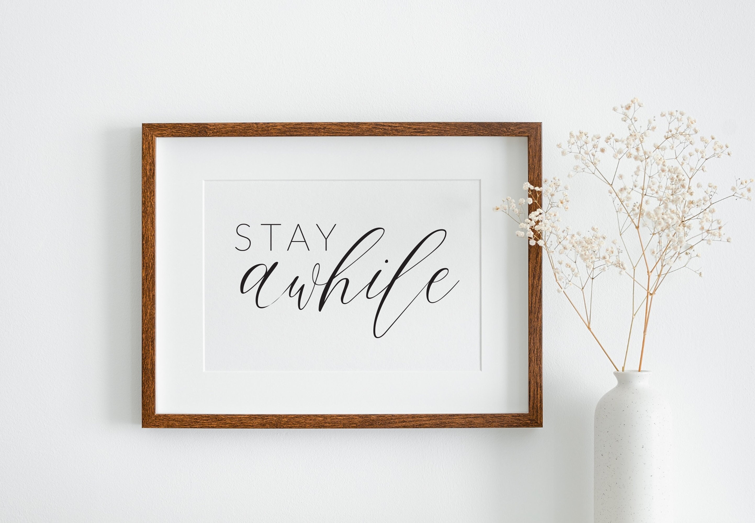 Stay Awhile / Farmhouse Decor / Printable Art / Digital Download Poster / Above Couch Sign / Farmhouse Wall Art / Farmhouse Living Room Art