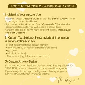 May include: A yellow graphic with text detailing custom order instructions. It includes steps for apparel size selection, custom text designs, and custom artwork designs. The text specifies requirements for font, color, width, and placement.