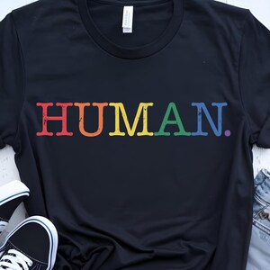 Human Rights Shirt, Equality Shirt, LGBTQ T-shirt, Pride Shirt, LGBTQ Pride Shirt, Human Rights Awareness Shirt, Civil Rights Shirt, Human T