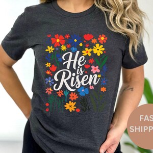 He Is Risen Easter Sweatshirt: Floral Christian Gift