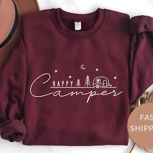 Happy Camper Sweatshirt, Camper Sweatshirt, Nature Lover Gift, Hiking Shirt, Camping Lover, Gift For Campers, Adventure Shirt, Camping Shirt