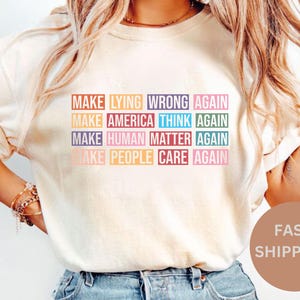 Comfort Colors® Make Lying Wrong Again Shirt, Human’s Rights Apparel, Sarcastic Political,  Political Humor, Anti-Lying, Gift for Activists