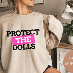 Protect The Dolls Shirt | Feminist Shirt | Human Rights Tee | Gender Equality Top | Bella+Canvas Soft T-Shirt | Trans Rights & Pride Gift