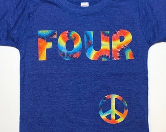 Tie Dye Birthday Shirt, FOUR Shirt Boy, Boys 4th Birthday, Tie Dye Party, Peace Party, Hippy Birthday, Rainbow Party - Any size and number