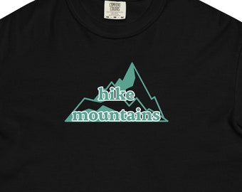 Hike Mountains Uniseks kledingstukgeverfd zwaargewicht T-shirt - wandelt-shirt - T-shirt bergliefhebber - wandelcadeau