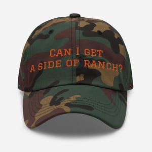 Can I get a side of ranch? Dad hat - Camo/Orange - Ranch Dressing Lover gift - Midwest Princess Inspired - Ranch gift - ranch dressing hat