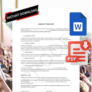 May include: A digital liability waiver template with the words "Instant Download" and "Fully Editable." The document includes sections for assumption of risk, release of liability, and medical treatment. Icons for Word and PDF files are also present.
