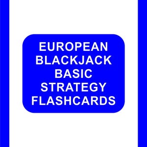 以下が含まれることがあります： 青と白のフラッシュカードに「EUROPEAN BLACKJACK BASIC STRATEGY FLASHCARDS」というテキストが書かれています。
