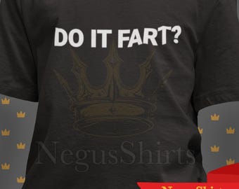 Do It Fart? Shirt, Funny Meme Quote Shirt, Unhinged Shirt, Cursed Shirt, Ironic Shirt, Edgy Shirt, Silly Meme Shirt, Sarcastic Shirt