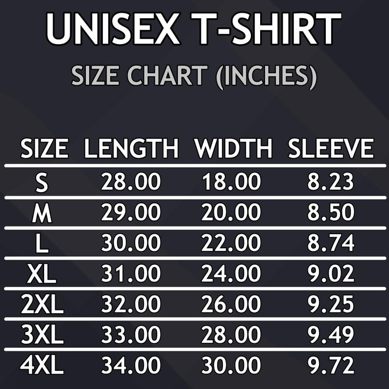 May include: Unisex t-shirt size chart in inches. The chart shows the length, width, and sleeve length for sizes S through 4XL.