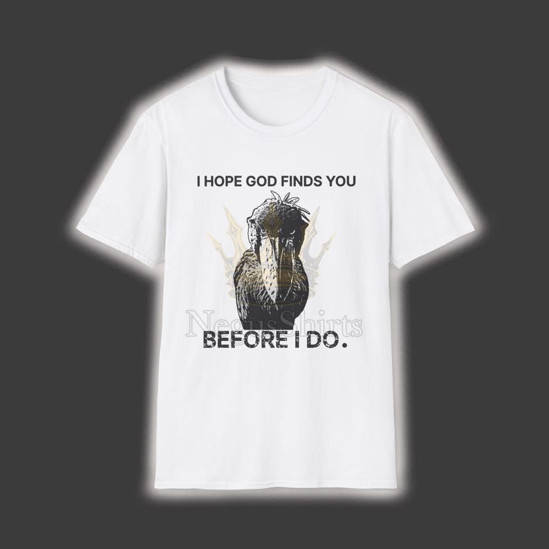 Funny Shoebill Meme Shirt, Shoebill Stork Shirt, Bird Shirt, Weirdcore Shirt, Ironic Shirt, Shirts That Go Hard, Silly Goofy Meme Shirt White