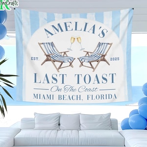 Custom Coastal Bachelorette Tapestry, Beach Bachelorette Party Backdrop, Bachelorette Party Banner, Toast on the Coast Photo Backdrop