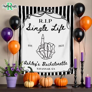 Custom Halloween Bachelorette Party Banner, R.I.P. Single Life Bachelorette Tapestry,Skeleton Bride Bachelorette Decor,Til Death Do Us Party