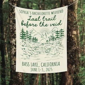 Custom Bachelorette Party Decor, Mountain Bachelorette Party Banner, Forest Bach Tapestry, Last Trail Before The Veil Hiking Bridal Shower