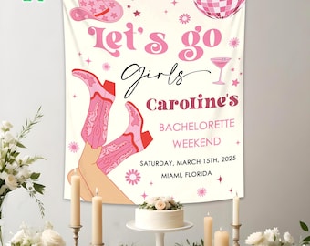 Let's Go Girls Bachelorette Party Banner, Bachelorette Party Tapestry, Custom Disco Bachelorette Tapestry, Last Rodeo Party Weekend Backdrop