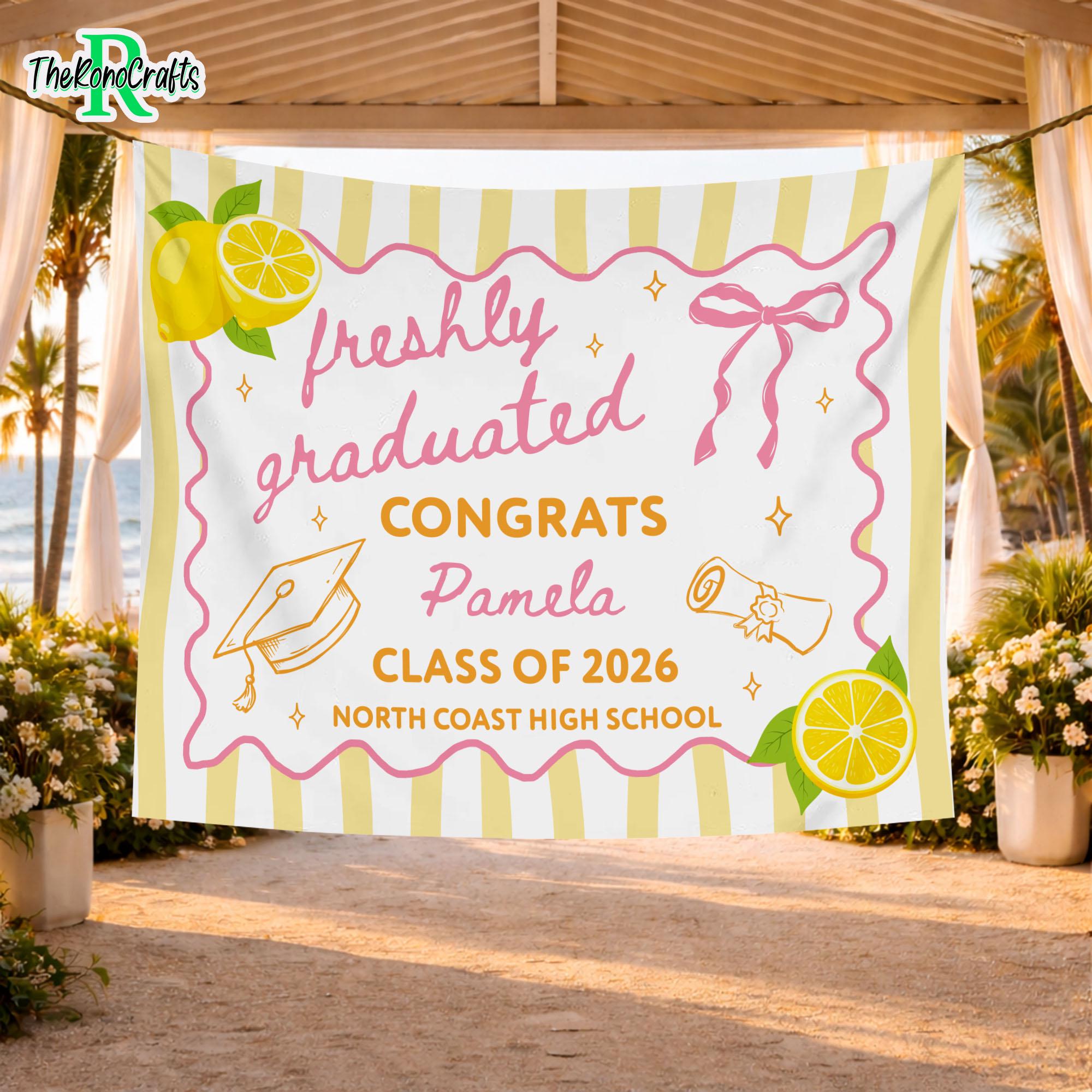 Lemon Grad Backdrop Custom Freshly Graduated Banner, Lemon Graduation Party Decor 2026 ...