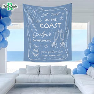 Custom Beach Bachelorette Tapestry, Last Toast On The Coast Banner, Coastal Bachelorette Party Decor,Destination Bachelorette Photo Backdrop