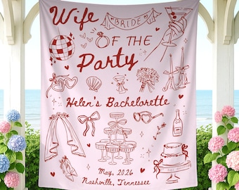 Custom Bachelorette Party Tapestry, Personalized Wife of The Party Bachelorette Weeken Banner, Bachelorette Photo Backdrop Bridal Shower