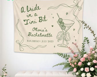 A Bride in a Tini Bit Bachelorette Party Banner,Personalized Martini Bachelorette Photo Backdrop,Custom Tapestry Espresso Martini Bach Decor