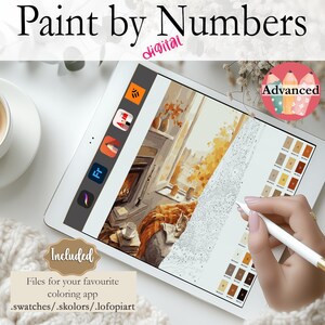 May include: A digital paint by numbers image on a tablet screen. The image is of a cosy living room with a fireplace and a window. The tablet is on a white surface with a cup of coffee and a knitted blanket. The text "Paint by Numbers" and "digital" is at the top of the image. The text "Advanced" is in a pink circle at the top right of the image. The text "Included" is in a brown circle at the bottom left of the image. The text "Files for your favourite colouring app .swatches/.skolors/.lofopiart" is below the "Included" circle.