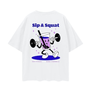 Boba Sip & Squat OVERSIZED Shirt for Weightlifting, Bubble Tea Shirt, Baggy Workout Shirt, Pump Cover, Athleisure, Weight Lifting Gym Gift