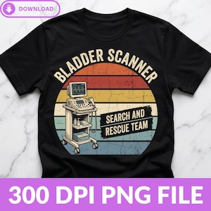 Puede incluir: Una camiseta negra con un gráfico de un escáner de vejiga médico sobre un carrito. El diseño incluye un fondo de atardecer de estilo retro con rayas horizontales y el texto BLADDER SCANNER SEARCH AND RESCUE TEAM en una fuente arqueada.