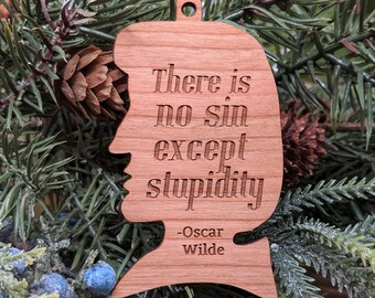 No Sin Except Stupidity - Oscar Wilde Ornament