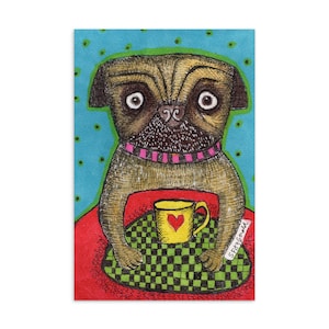 4 x 6 impression d'art carte postale cadeau amitié carlin chien café coloré pendaison de crémaillère animal de compagnie amusant décalé