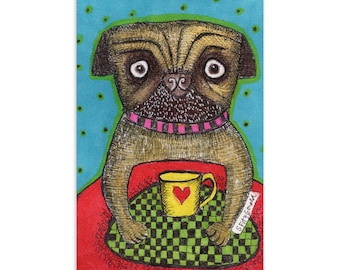 Pug Dog Art Print Postcard, Coffee Cup, Colorful Pet Gift (4x6)