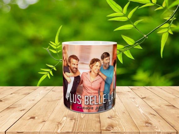 Mug From the Series Plus Belle La Vie, Even More Beautiful