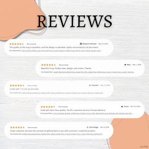 May include: Image featuring customer reviews with a five-star rating. The word "REVIEWS" is displayed in large, black text. Reviews highlight the quality, design, and prompt delivery of the product. The reviews mention mugs and gifts.