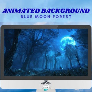Könnte beinhalten: Animierter Hintergrund mit einem blauen Mond in einem dunklen Wald mit leuchtenden Lichtern. Der Text "ANIMATED BACKGROUND" und "BLUE MOON FOREST" wird über dem Bild angezeigt.