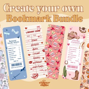Könnte beinhalten: Eine Sammlung farbenfroher Lesezeichen mit verschiedenen Designs und Texten. Ein Lesezeichen lautet "Create your own Bookmark Bundle". Andere Lesezeichen zeigen Sätze wie "Loafing Him Was Bread" und "Some people date, I read books without red flags."