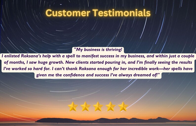 May include: Image featuring a night sky with star trails and a sunset. Text reads "Customer Testimonials" and a customer quote about business success. Five gold stars are at the bottom.