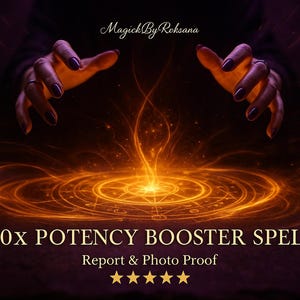 Puede incluir: Imagen digital artística con fondo oscuro, con dos manos con uñas oscuras que se extienden hacia una fuente de energía brillante. El texto dice "100x Potency Booster Spell" con "Report & Photo Proof" y cinco estrellas doradas.
