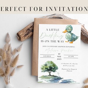 May include: A baby shower invitation with a watercolor illustration of a duckling on a pond. The invitation reads "A Little Duckling is on the Way" and includes the date, time, and location of the shower. The invitation also includes the name of the guest of honor, Melissa Parker.