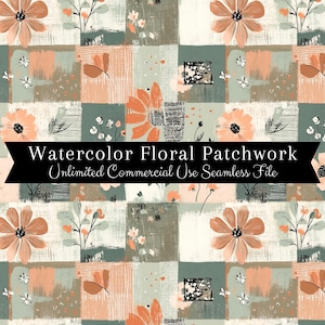 May include: A seamless digital paper pattern featuring a watercolor floral patchwork design with peach, green, and brown colors. The pattern is perfect for crafting, scrapbooking, and digital design projects. "Watercolor Floral Patchwork Unlimited Commercial Use Seamless File" text is included in the image.