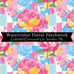Könnte beinhalten: Ein nahtloses digitales Papiermuster mit einem Patchwork-Design aus Aquarellblumen in den Farben Rosa, Gelb, Blau und Grün. Der Text "Watercolor Floral Patchwork Unlimited Commercial Use Seamless File" wird auf einem schwarzen Banner angezeigt.