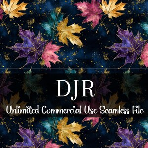 May include: Seamless pattern featuring colorful fall leaves with gold glitter accents on a dark blue background. The text "DJR Unlimited Commercial Use Seamless File" is displayed at the bottom of the image.